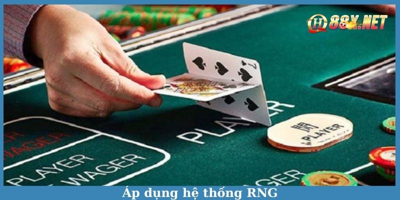 Áp dụng hệ thống RNG