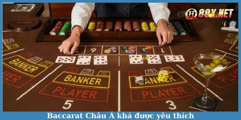 Baccarat châu Á khá được yêu thích