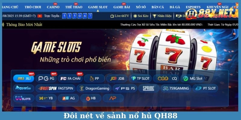 Đôi nét về sảnh nổ hũ QH88