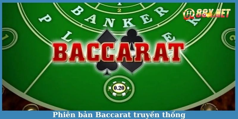 Phiên bản Baccarat truyền thống